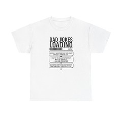 Dad Jokes Loading Tee | Funny Dad Humor T-Shirt, Loading Bar Design