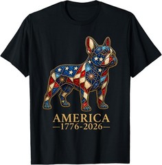 America 1776-2026 Patriotic French Bulldog USA 250th T-Shirt unisex T-Shirt