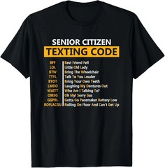 Senior Citizen Texting Code T-Shirt Funny Grandparent Retirement Gag Gift Tee