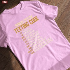 Senior Citizen Texting Code Cool Funny Old People Saying T-Shirt Graduate Gift