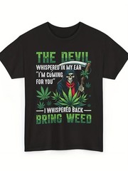 Funny Weed Graphic Tee | The Devil Bring Weed T Shirt | Cannabis Lover Shirt | M