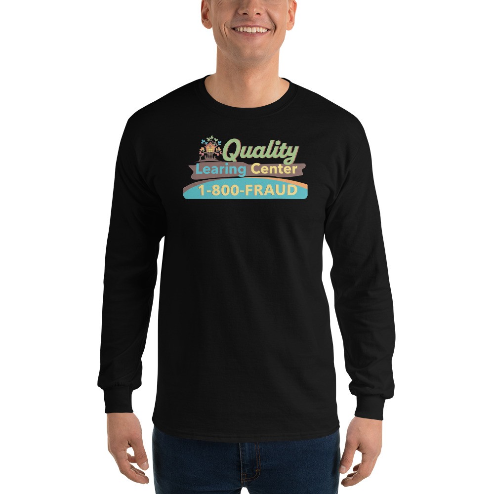 Quality “Learning” Center — Minnesota Child Care Fraud Long Sleeve Shirt
