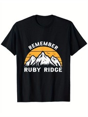 Remember Ruby Ridge Idaho Mountain T-Shirt, Suitable for Mens & Womens Outdoor T