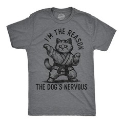 Mens Funny T Shirts Im The Reason The Dogs Nervous Sarcastic Kitten Graphic