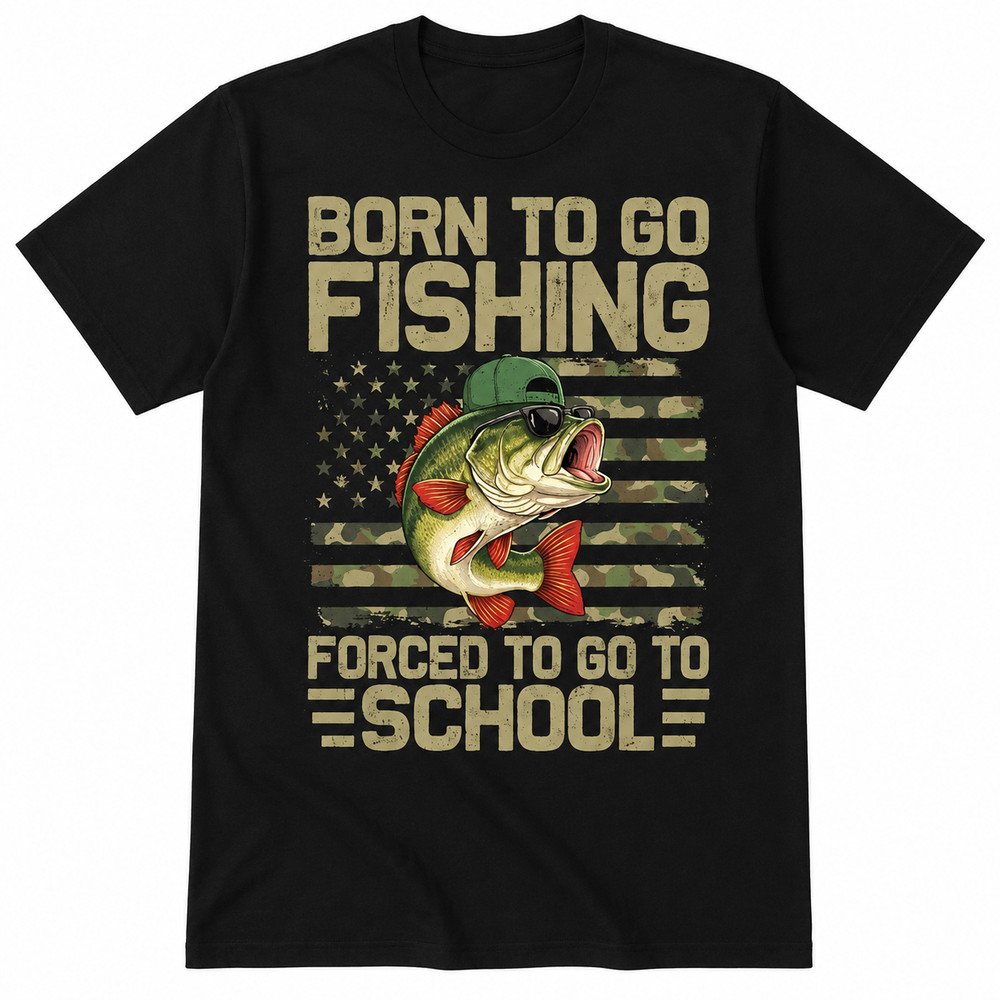 Born to Go Fishing Bass Fishing T-Shirt Funny Fisherman Gift Tee