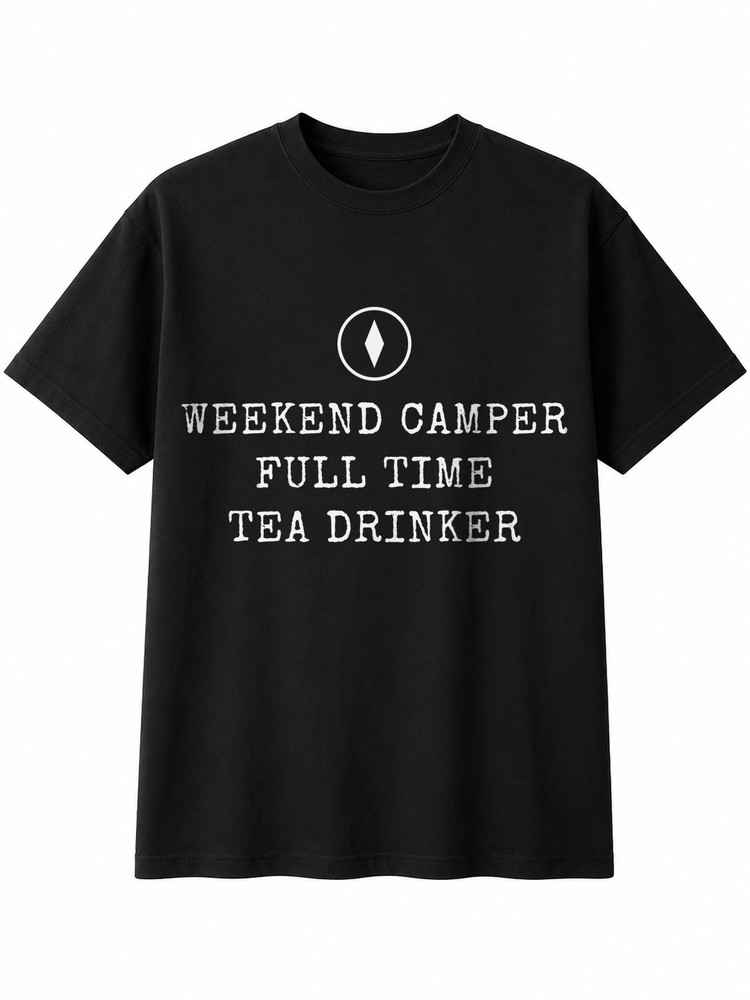 Weekend camper full time tea drinker Hobby Mens T-Shirt Gift Novelty