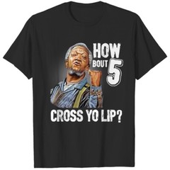 5 Cross You Lip Sanford and Son TV Show Redd Foxx Classic T-Shirt For Men Women