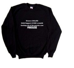 Divorce Priceless Funny Sweatshirt
