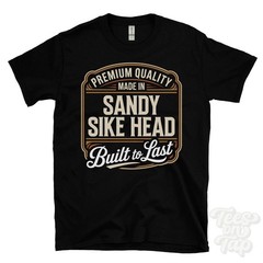MADE IN SANDY SIKE HEAD PREMIUM QUALITY BUILT TO LAST T-SHIRT addingham england