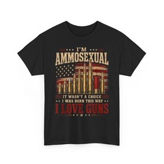 I’m Ammosexual Guns Lover Enthusiast Second Amendment Funny Quote T-Shirt