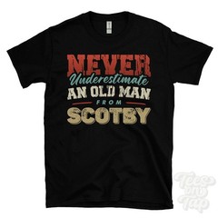 NEVER UNDERESTIMATE AN OLD MAN FROM SCOTBY T-SHIRT xmas gift cumberland wetheral