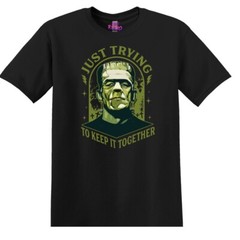 Frankenstein Just Trying To Keep It Together Horror T-Shirt Black S-3XL