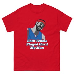 Both Teams Played Hard Rasheed Wallace Tee | Funny Shirts | Sheed Quotes T-shirt