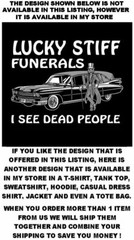 WHY NOT RIDE FIRST CLASS UP FRONT ITS BETTER THAN COACH IN BACK HEARSE WORKSHIRT