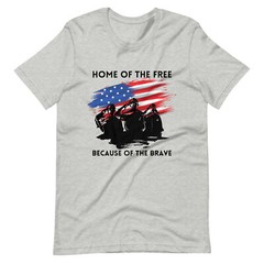Home of the Free Because of the Brave Patriotic Unisex T-shirt S,M,L,XL,2X,3X,4X