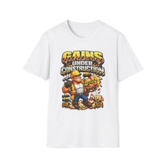 Gains Under Construction Funny Construction Worker Gym T Shirt Fitness Gift