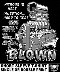 WHEN ITS TIME TO GET GOING I’D RATHER BE BLOWN BLOWER SUPERCHARGER T-SHIRT TB16