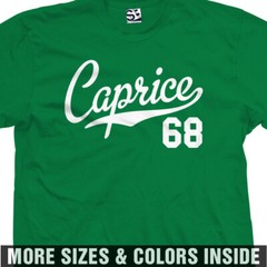 Caprice 68 Script Jersey Shirt – 1968 Classic Muscle Car Tee All Sizes & Colors