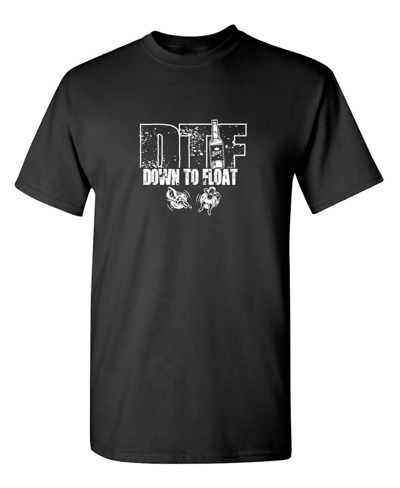 Down To Float Sarcastic Humor Graphic Tee Gift For Men Novelty Funny T Shirt