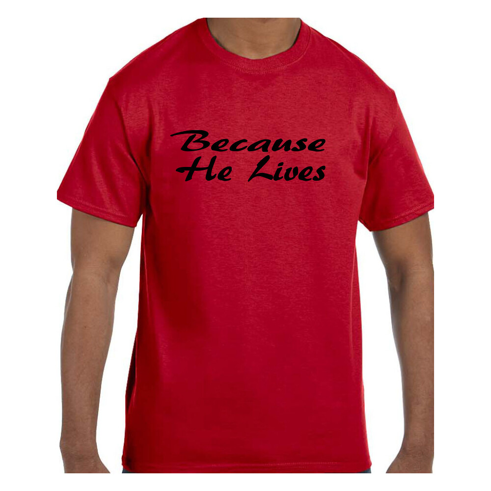 Christian Religious Tshirt Easter Because He Lives Jesus