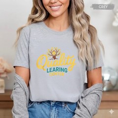 Quality Learning Center Design, Funny Educator Quote T-Shirt