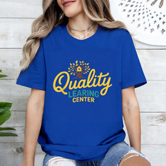 Quality Learning Center Design, Funny Educator Quote T-Shirt
