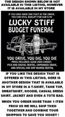 WHY NOT RIDE FIRST CLASS UP FRONT ITS BETTER THAN COACH IN BACK HEARSE WORKSHIRT
