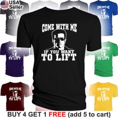 Come with me if you Want to Lift T-Shirt Arnold Terminator Exercise Gym Work Out