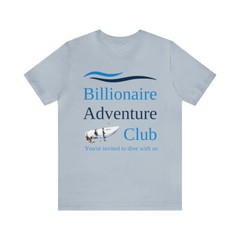 Missing Submarine Shirt Lost Submersible Titanic Wreck Ocean Gate Eat the Rich