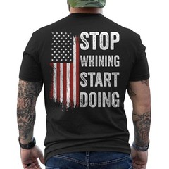 Stop Whining Start Doing Motivational Workout Motivation Men ON BACK T-Shirt