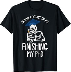 NEW LIMITED Skeleton PHD Funny PH.D Student Candidate Survivor T-Shirt S-3XL