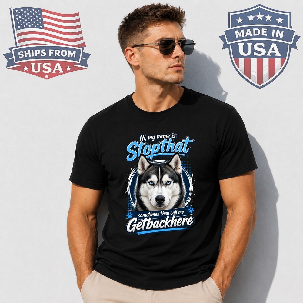 Stop That Get Back Here Funny Husky Graphic T-Shirt