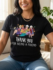 Thank You For Being A Friend Golden Girls T-Shirt – TV Show Graphic Tee