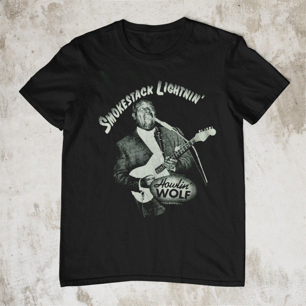 Howlin’ Wolf Smokestack Lightnin’ Chicago Blues Legend Tee
