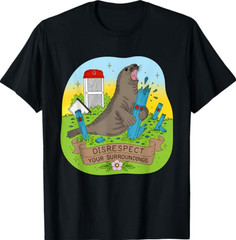 Neil Seal Disrespect Your Surroundings Funny Art T-Shirt
