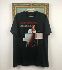 Barry Manilow Copacabana Black Cotton T Shirt Size S-5XL