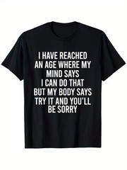 Sarcastic Aging Quote Funny Senior Birthday Gift Plus Size Casual Unisex Tee
