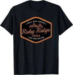NEW LIMITED Remember Ruby Ridge 1992. I Will Not Comply T-Shirt