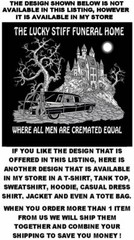 WHY NOT RIDE FIRST CLASS UP FRONT ITS BETTER THAN COACH IN BACK HEARSE WORKSHIRT