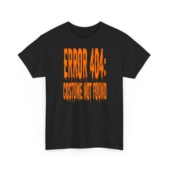 Error 404 Costume Not Found Funny Halloween Gift Shirt