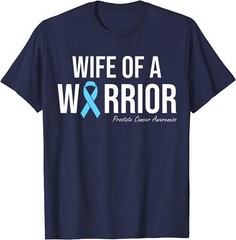 Prostate Cancer Awareness Light Blue Wife Warrior Unisex T-Shirt