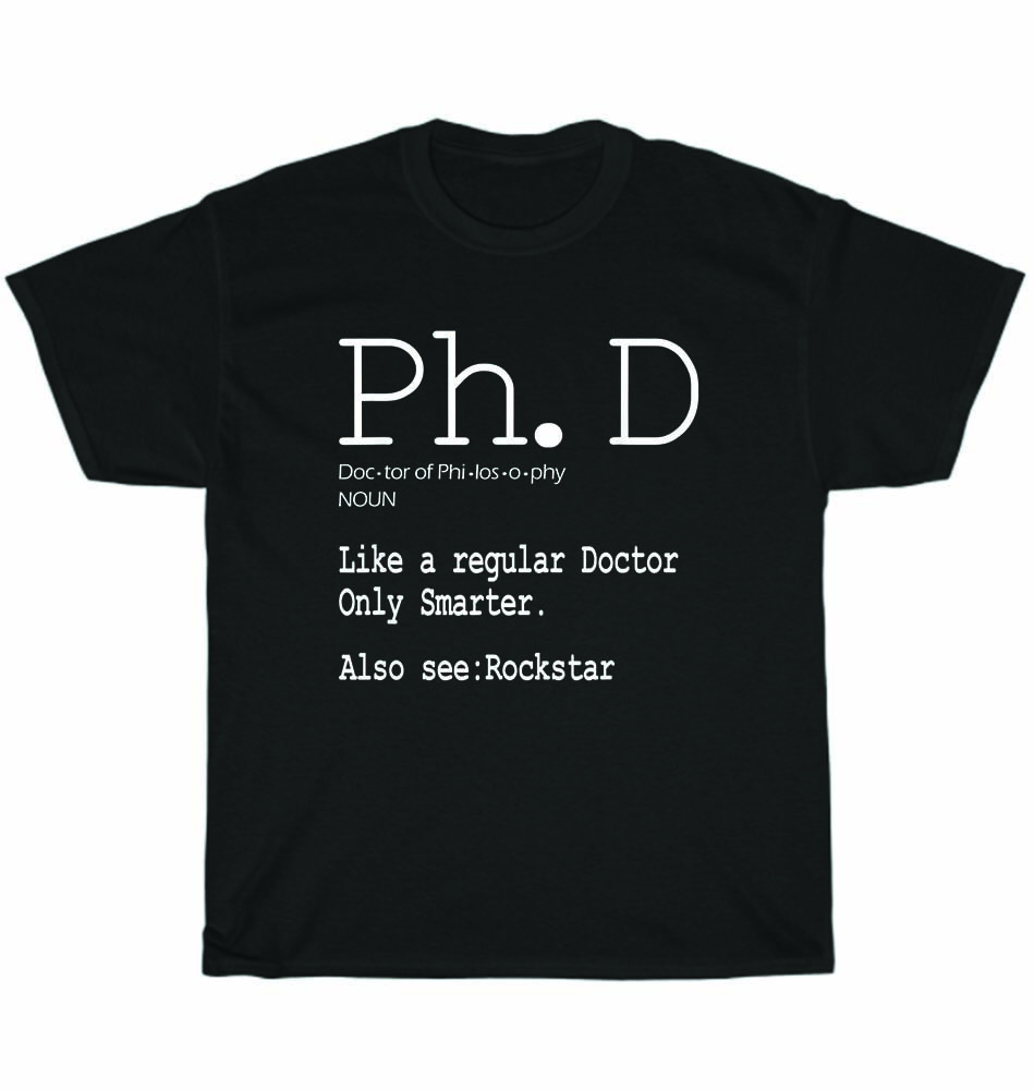 PhD Candidate Definition Graduation Student T-Shirt Unisex Funny Tee Gift NEW