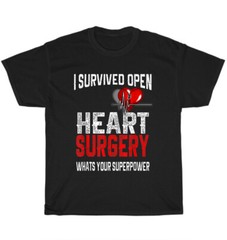 I Survived Open Heart Surgery What’s Your Superpower CHD Awareness T-shirt Gift