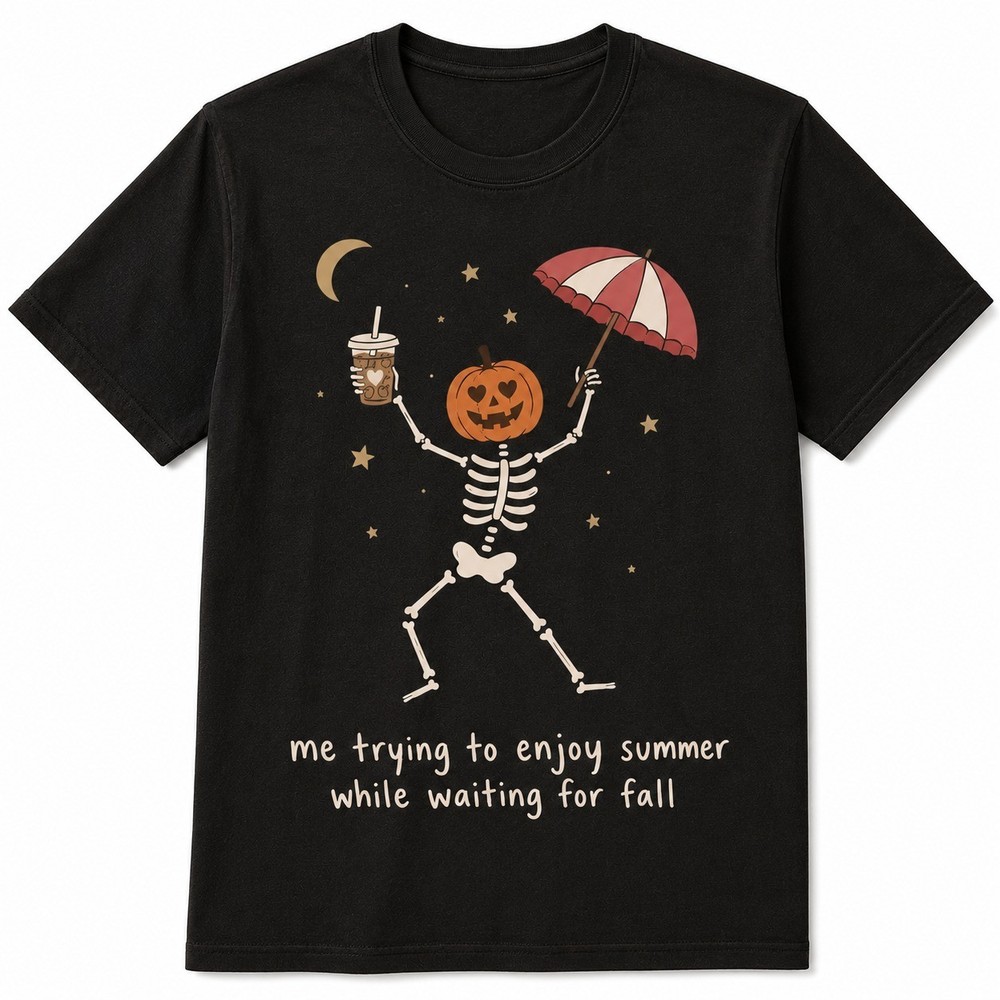 Me Trying to Enjoy Summer While Waiting for Fall Skeleton Pumpkin Shirt