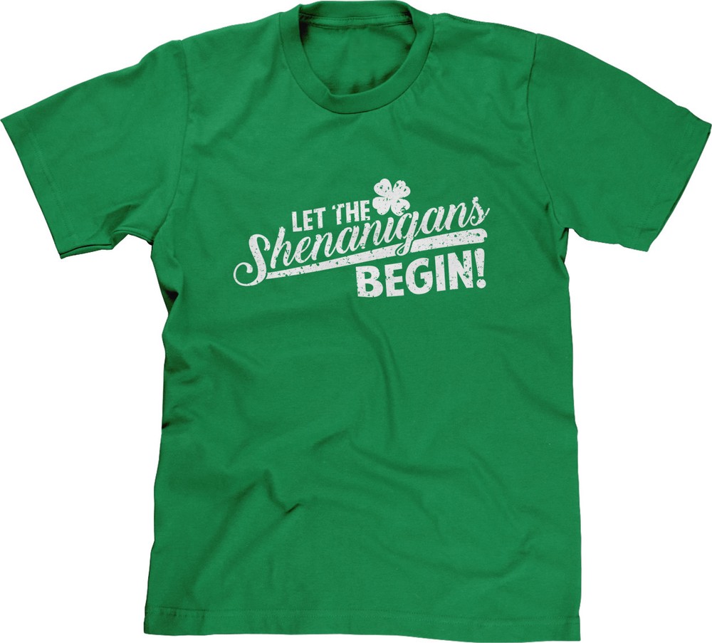 Let The Shenanigans Begin St Patricks Day Festival Party Joke Humor Mens Tee