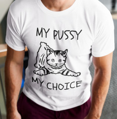 My Pussy My Choice T SHIRT S-3XL Punk Rock Feminist Freedom Fighter Cat GIFT TEE