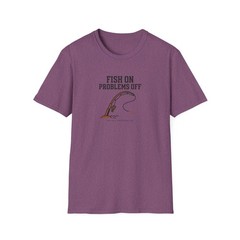 “Fish On Problems Off” Graphic Tee for Anglers