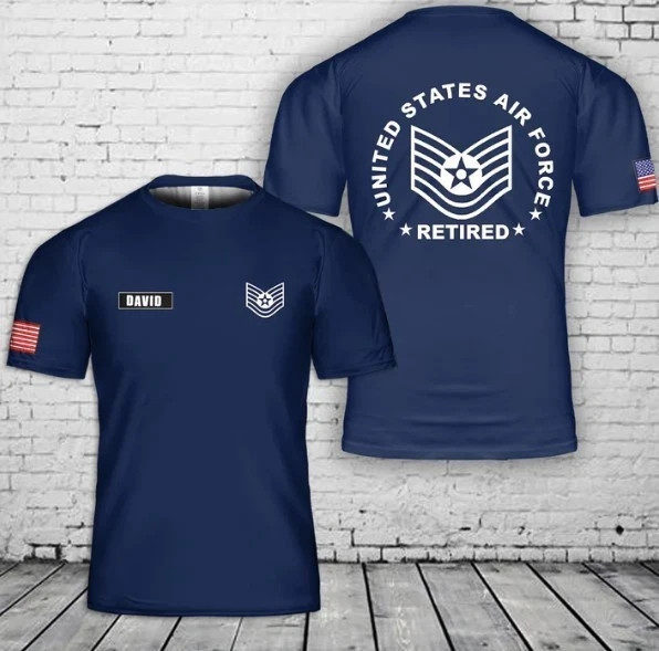 Custom Name US Air Force Technical Sergeant E-6 Retired 3D T-Shirt