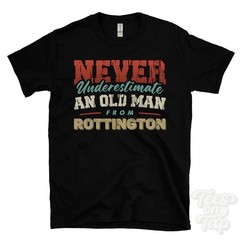 NEVER UNDERESTIMATE AN OLD MAN FROM ROTTINGTON T-SHIRT xmas gift cumberland