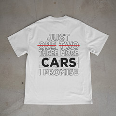 Just One Two Three More Cars Shirt Funny Car Guy Mechanic Tee Back Print
